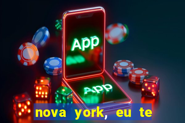 nova york, eu te amo filme completo dublado